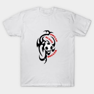 Blood sweat soccer T-Shirt